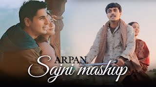 Sajni Mashup - Parth Dodiya | Arijit Singh Love Songs 2024