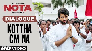 Kottha Cm Na Dialogue | Nota Telugu Dialogues | Vijay Devarakonda, Priyadarshi