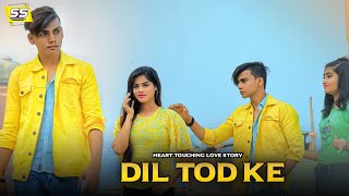 Dil Tod Ke | Hasti Ho Mera | Aryan & Shanvi | BPraak | Heart Touching Love Story | Swag style | 2020