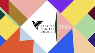 Festival Long  Trailer for Films \u0026 TV Dramas -  JAPANESE FILM FESTIVAL ONLINE 2024