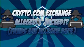 Crypto.com Allegedly Hacked!? | Funds are Alleged Safe.. | Everything you need to know.