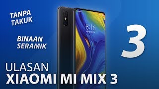 Ulasan: Xiaomi Mi MIX 3 - Tiada Takuk, Pengecas Qi Percuma, RM2199