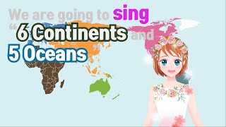 World Map Song | 6 Continents and 5 Oceans