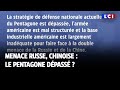 Menace russe, chinoise : le Pentagone dépassé ?