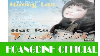 HUONG LAN - THUO BAN DAU [AUDIO/HOANGDINH OFFICIAL] | Album HAT RU TINH DOI