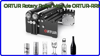 REVIEW (2025): ORTUR Rotary Roller Module ORTUR-RRM. ESSENTIAL details.