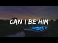 James Arthur - Can I be Him (Lyrics)