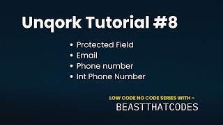 Unqork Zero to Expert | Secondary Fields #8