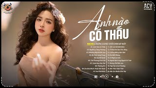 Anh Nào Có Thấu & Tuyển Tập Những Bản Nhạc Hữu Duyên Của Mochiii ft. Ngân Ngân, Hana Cẩm Tiên