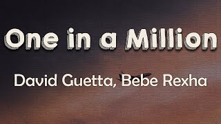 David Guetta, Bebe Rexha - One in a Million (Lyrics) | You're my one one one in a million