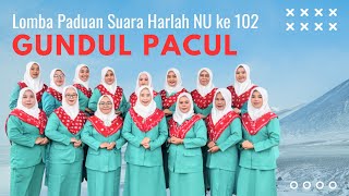 Gundul Pacul | Lomba Paduan Suara Harlah NU ke 102