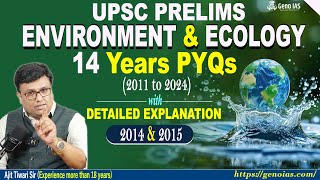 L7 - PYQs (2014 -15) Environment \u0026 Ecology UPSC Pre with explanation and expected questions #upsc