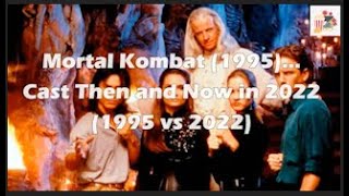 How are the actors of | Mortal Kombat 1995   Then and Now.