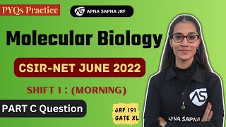 Molecular Biology PYQs Practice || CSIR NET June 2022 : Shift 1 | #apnasapnajrf