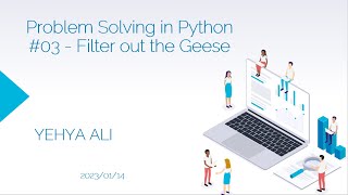 Problem Solving in Python #03 | Filter out the Geese