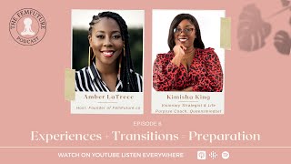 Episode 6: Experiences + Transitions = Preparation