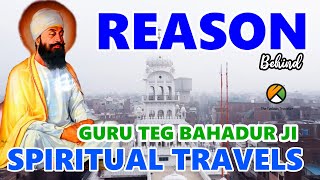 GTB EP-18 Why Did Guru Teg Bahadur Ji Travelled towards EAST \u0026 who were along @TheTurbanTraveller​