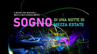 SOGNO DI UNA NOTTE DI MEZZA ESTATE - Spettacolo conclusivo laboratorio 2022/23