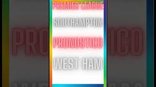 Pronostico Southampton vs West Ham | Premier League 26 Dicembre 2024 | Partita a Basso Punteggio