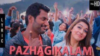 Pazhagikalam (Lyric Video) | Hiphop Tamizha | Vishal, Hansika | Sundar C | Lyrics