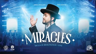 Miracles (Live) | Meilech Braunstein | Shea Kaller Band | Shira Choir