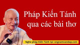 Pháp Kiến Tánh qua các bài thơ