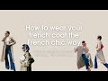 How to Wear a Trench Coat like a Chic Parisian | French Style Capsule Wardrobe Must-Have