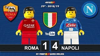 Roma vs Napoli 1-4 • Serie A 2018/19 • Sintesi 31/03/2019 • All Goal Highlights Lego Football