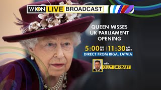 WION Live Broadcast | Queen misses UK parliament opening, Charles steps in | Direct From London