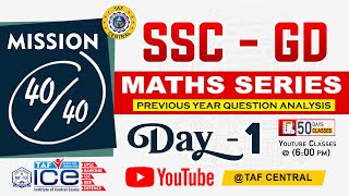 DAY 1️⃣ | SSC - GD | MATHS SERIES | MISSION 40 | 50 DAYS | TAF ICE