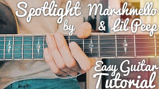 Spotlight Marshmello X Lil Peep Guitar Lesson for Beginners // Spotlight Guitar // Lesson #410