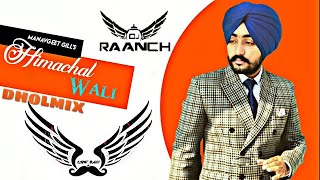 Himachal Wali Dholmix | Manavgeet Gill | Light Bass11 X DJ Raanch | Latest punjabi songs 2020
