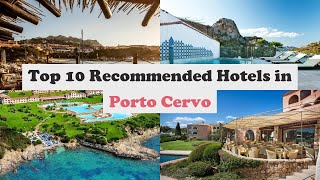 Top 10 Recommended Hotels In Porto Cervo | Luxury Hotels In Porto Cervo
