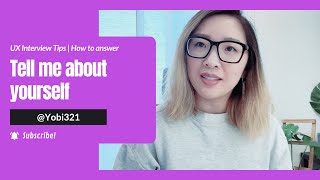 How to Answer Tell Me About Yourself | UX Interview Tips