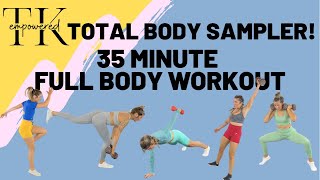 Total Body CHAOS! 35 Minute TK EmPOWERed Sampler Workout!