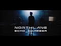 Northlane - Echo Chamber [Official Music Video]