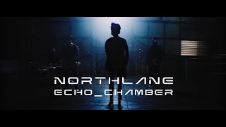 Northlane - Echo Chamber [Official Music Video]