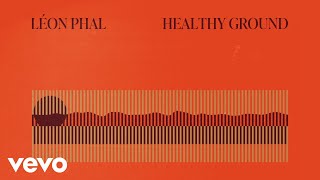 Léon Phal - Healthy Ground (Visualizer)