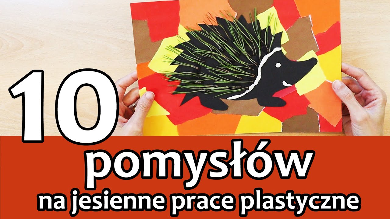 10 Pomysłów Na Jesienne Prace Plastyczne - YouTube