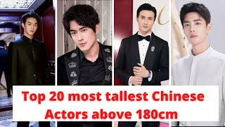 Top 20 tallest chinese actors above 180cm😯.