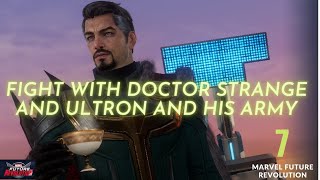 Marvel Future Revolution - Gameplay Part 7 -Fight With Doctor Strange And Ultron(iOS, Android)