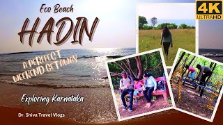 Hadin Eco Beach...... A Perfect Weekend Getaway; Dr. Shiva