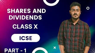 SHARES AND DIVIDENDS | PART 1 | CLASS X | ICSE |  A1 CLASSES |  @DearSir  @PhysicsWallah