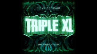 Triple XL Live at the Village 2024 Shambhala 4k