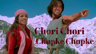 Chori Chori Chupke Chupke (Full Song) Film-Krrish