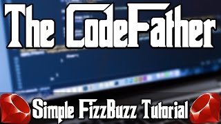 How To Solve The "FizzBuzz" Challenge Using Ruby! (Basic Simple Tutorial Guide!)