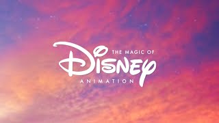 The Magic of Disney Animation | A Tribute to Walt Disney Animation Studios
