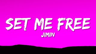 Jimin - Set Me Free Pt.2 (Lyrics)