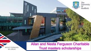 Allan and Nesta Ferguson Charitable Trust masters scholarships at the University of Sheffield