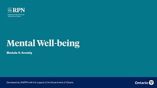 Self-Care for Nurses - Mental Well-Being: Module 4 - Anxiety